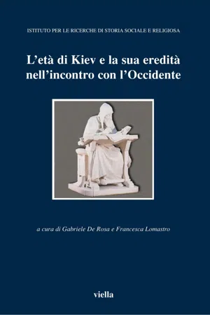 L'età di Kiev e la sua eredità nell'incontro con l'Occidente