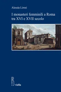 I monasteri femminili a Roma tra XVI e XVII secolo_cover