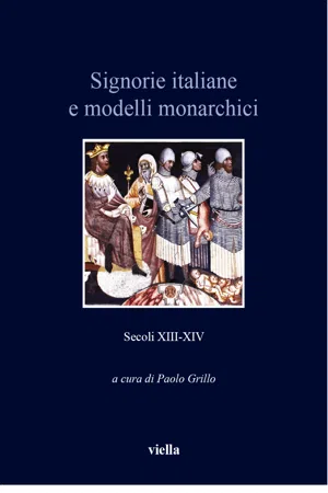 Signorie italiane e modelli monarchici (secoli XIII-XIV)