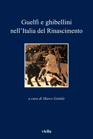 Guelfi e ghibellini nell'Italia del Rinascimento