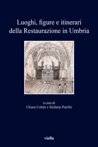 Luoghi, figure e itinerari della Restaurazione in Umbria_cover