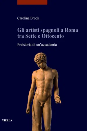 Gli artisti spagnoli a Roma tra Sette e Ottocento