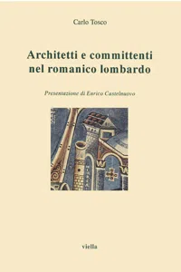 Architetti e committenti nel romanico lombardo_cover