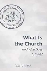 What Is the Church and Why Does It Exist?_cover