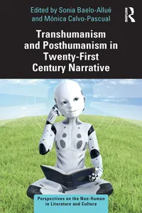Transhumanism and Posthumanism in Twenty-First Century Narrative_cover