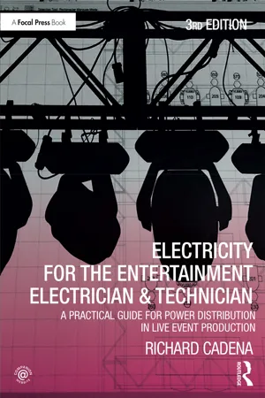 Electricity for the Entertainment Electrician & Technician