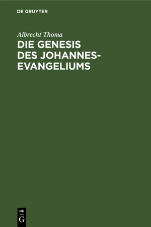 Die Genesis des Johannes-Evangeliums