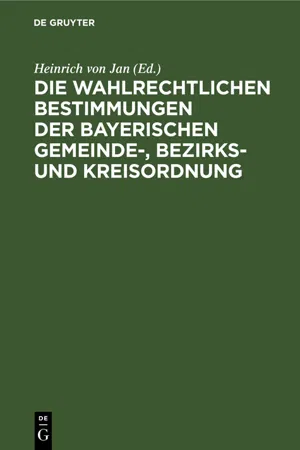 Die wahlrechtlichen Bestimmungen der Bayerischen Gemeinde-, Bezirks- und Kreisordnung