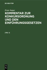 Ernst Jaeger: Kommentar zur Konkursordnung und den Einführungsgesetzen. [Band 1]_cover