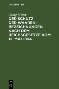 Der Schutz der Waarenbezeichnungen nach dem Reichsgesetze vom 12. Mai 1894_cover