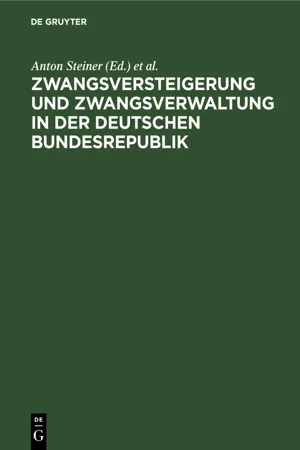 Zwangsversteigerung und Zwangsverwaltung in der Deutschen Bundesrepublik