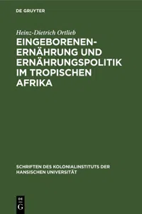 Eingeborenenernährung und Ernährungspolitik im tropischen Afrika_cover