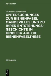 Untersuchungen zur Bienenfabel Mandevilles und zu ihrer Entstehungsgeschichte im Hinblick auf die Bienenfabelthese_cover