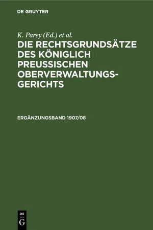 Die Rechtsgrundsätze des Königlich Preussischen Oberverwaltungsgerichts. 1907/08, Ergänzungsband