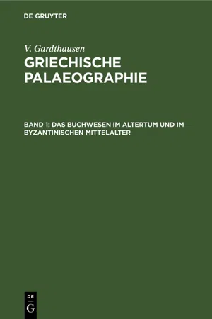 Das Buchwesen im Altertum und im byzantinischen Mittelalter