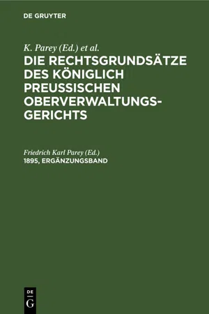 Die Rechtsgrundsätze des Königlich Preussischen Oberverwaltungsgerichts. 1895, Ergänzungsband