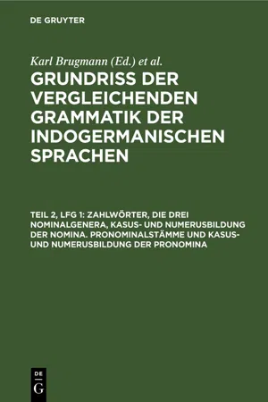 Zahlwörter, die drei Nominalgenera, Kasus- und Numerusbildung der Nomina. Pronominalstämme und Kasus- und Numerusbildung der Pronomina