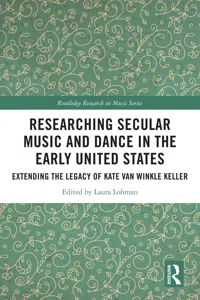 Researching Secular Music and Dance in the Early United States_cover
