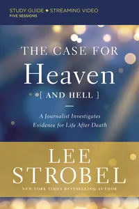 The Case for Heaven Bible Study Guide plus Streaming Video_cover