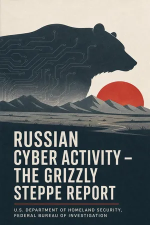 Russian Cyber Activity β The Grizzly Steppe Report