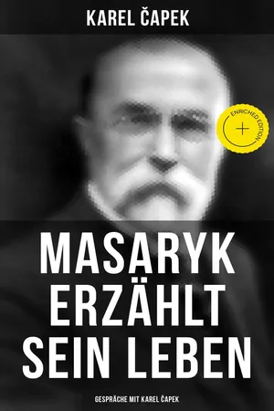 Masaryk erzählt sein Leben (Gespräche mit Karel Čapek)
