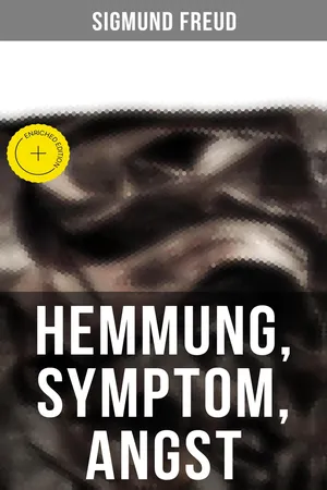 Sigmund Freud: Hemmung, Symptom, Angst