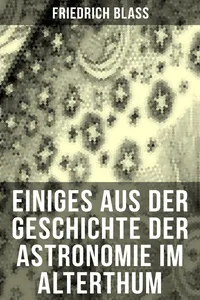 Einiges aus der Geschichte der Astronomie im Alterthum_cover