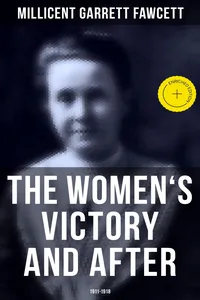 The Women's Victory and After: 1911-1918_cover
