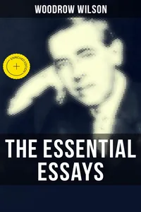 The Essential Essays of Woodrow Wilson_cover