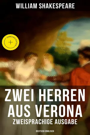 Zwei Herren aus Verona (Zweisprachige Ausgabe: Deutsch-Englisch)