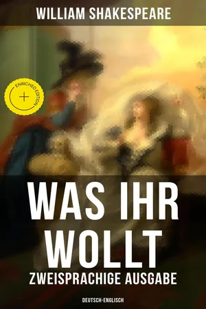 Was ihr wollt (Zweisprachige Ausgabe: Deutsch-Englisch)