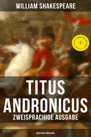 Titus Andronicus (Zweisprachige Ausgabe: Deutsch-Englisch)