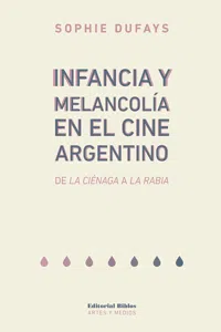 Infancia y melancolía en el cine argentino_cover