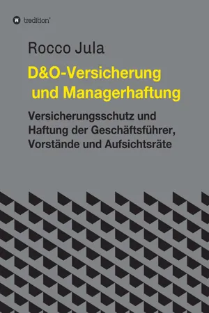 D&O - Versicherung und Managerhaftung