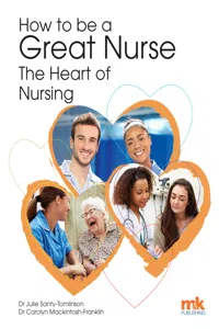 How to be a Great Nurse – the Heart of Nursing_cover