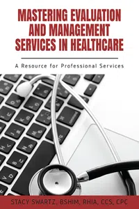 Mastering Evaluation and Management Services in Healthcare_cover