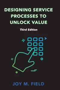 Designing Service Processes to Unlock Value, Third Edition_cover