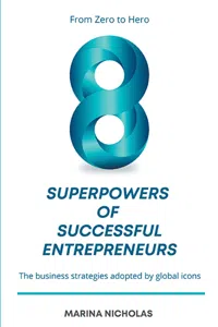 The 8 Superpowers of Successful Entrepreneurs_cover