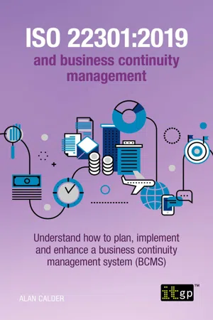 ISO 22301:2019 and business continuity management – Understand how to plan, implement and enhance a business continuity management system (BCMS)