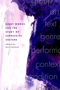 Eight Words for the Study of Expressive Culture_cover