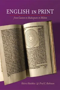 English in Print from Caxton to Shakespeare to Milton_cover