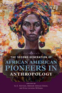 The Second Generation of African American Pioneers in Anthropology_cover