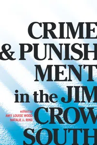 Crime and Punishment in the Jim Crow South_cover