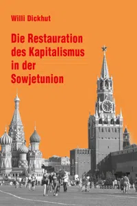 Die Restauration des Kapitalismus in der Sowjetunion_cover