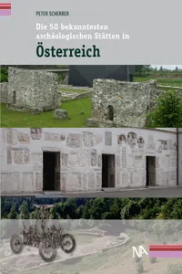 Die 50 bekanntesten archäologischen Stätten in Österreich_cover