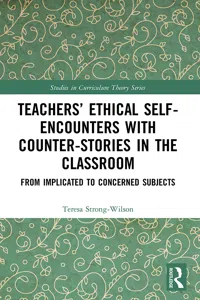 Teachers’ Ethical Self-Encounters with Counter-Stories in the Classroom_cover