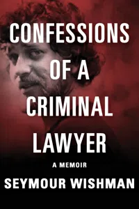 Confessions of a Criminal Lawyer_cover