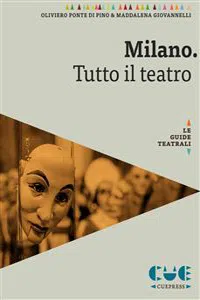 Milano. Tutto il teatro_cover