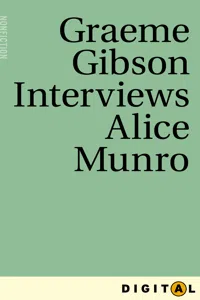 Graeme Gibson Interviews Alice Munro_cover