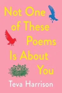 Not One of These Poems Is About You_cover